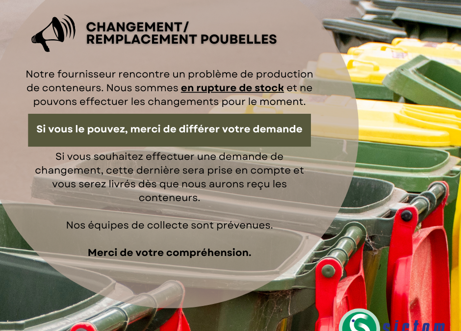Changement remplacement poubelles – rupture de stock